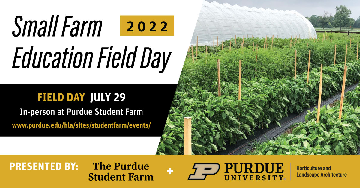 Purdue Small Farm Education Field Day Purdue University Facts for